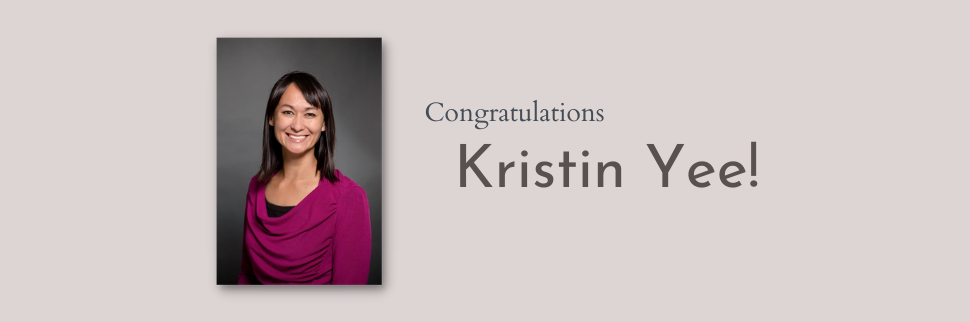 Congratulations to Kristin Yee!