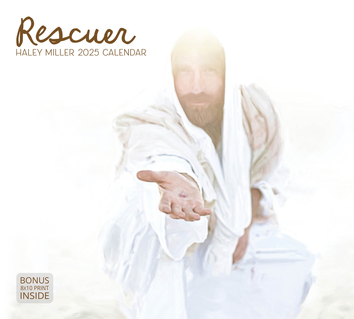 Cover of ‘Rescuer’ Haley Miller 2025 calendar, featuring Jesus extending His hand in a gesture of invitation, dressed in white.