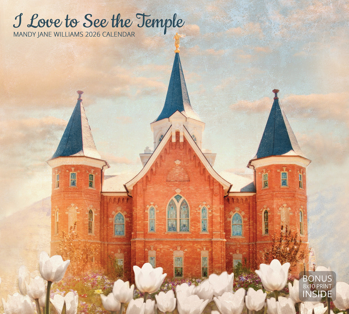 I Love to See the Temple Mandy Jane Williams 2026 Calendar