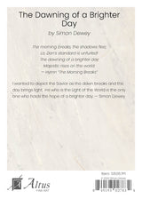 The Dawning of a Brighter Day